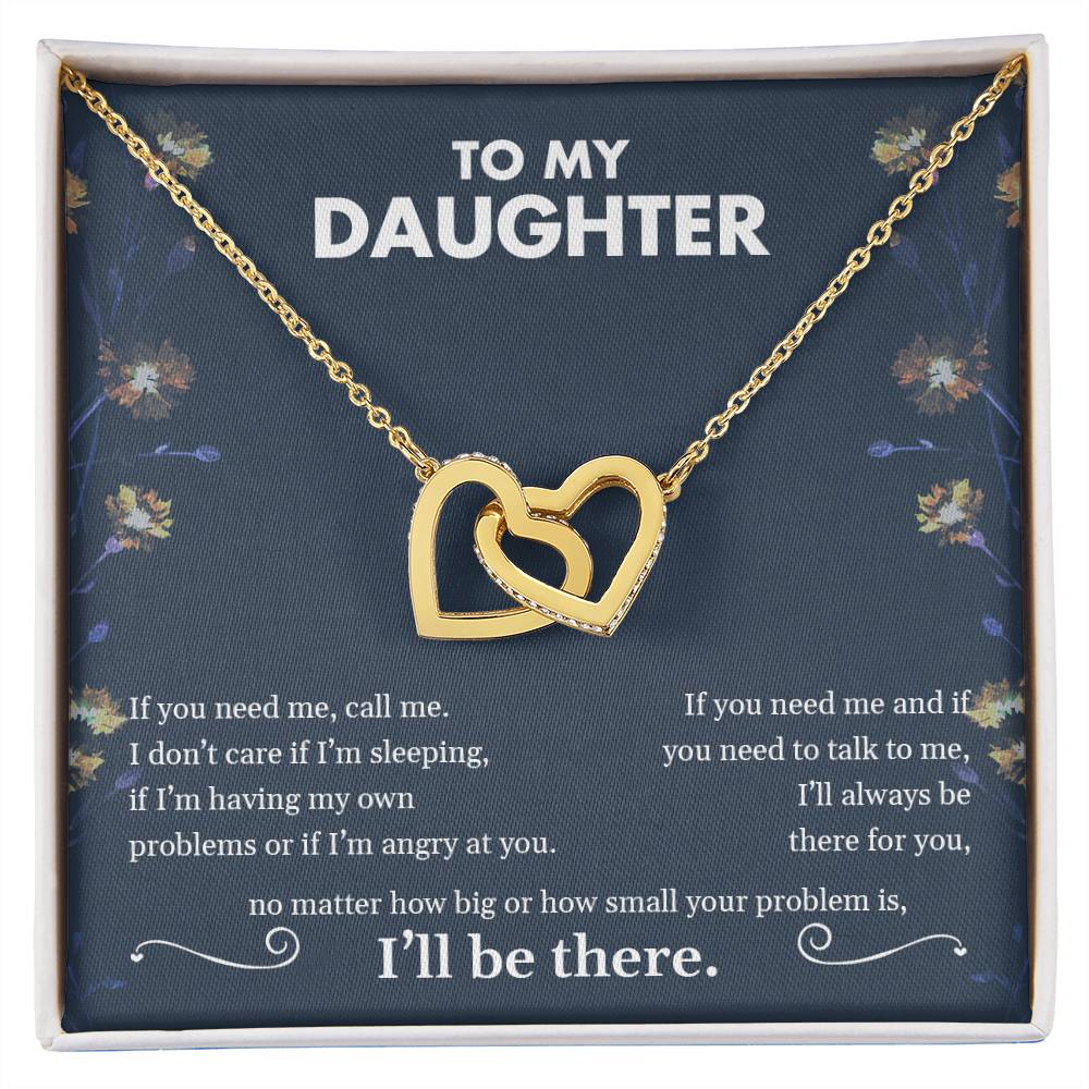 To My Daughter | I'll Always Be There For You - Interlocking Hearts necklace