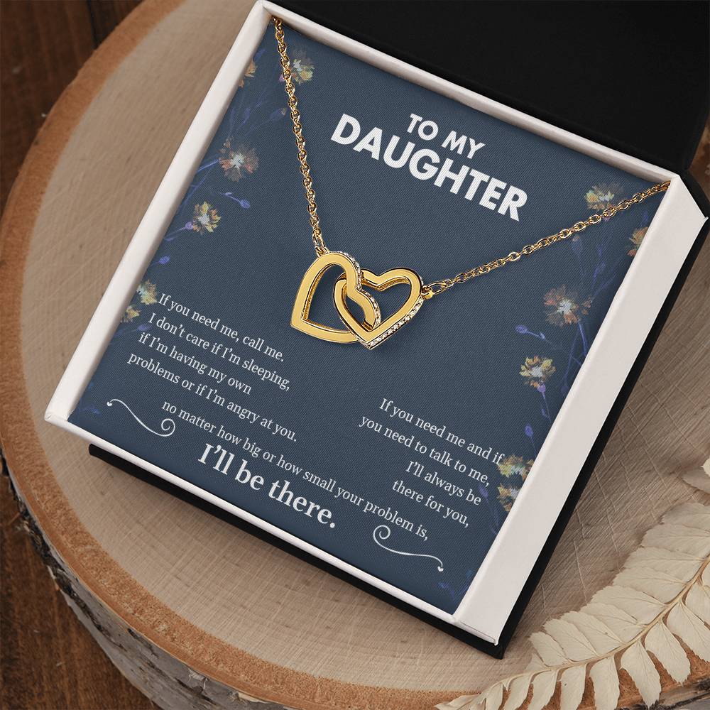 To My Daughter | I'll Always Be There For You - Interlocking Hearts necklace